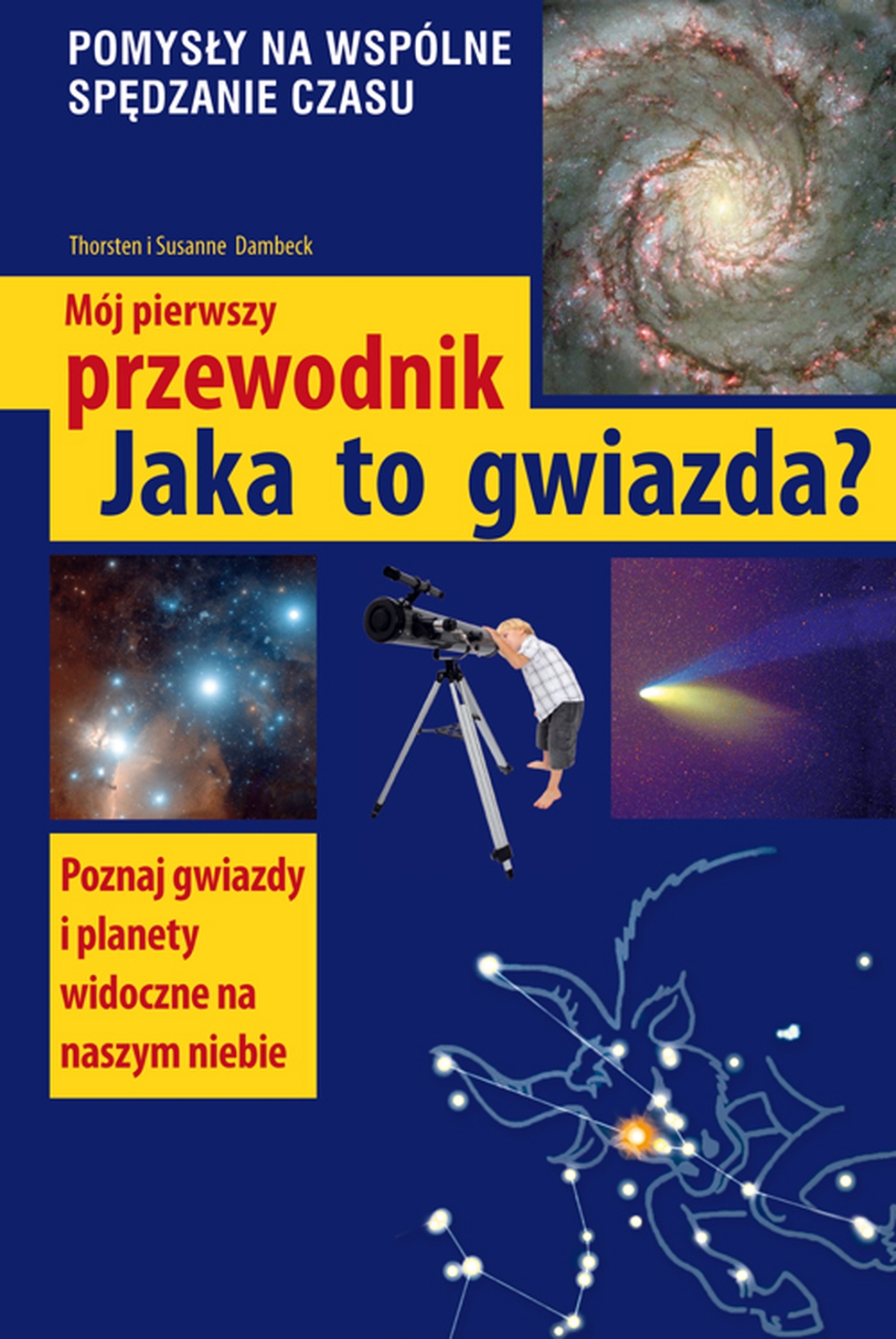 Moj-pierwszy-przewodnik.-Jaka-to-gwiazda-MULTICO-Oficyna-Wydawnicza-przewodnik-astronomia-gwiazdy
